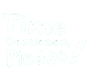 Time Gentlemen, Please!