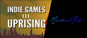 Indie Games Uprising interview with MichaelArts